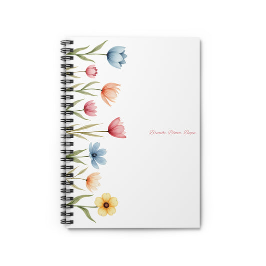 Breathe. Bloom. Begin. – Minimalist Spiral Notebook